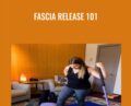 Fascia Release 101 – Elisha Celeste