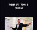 Faster EFT: Fears and Phobias – Robert Smith