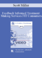 EP13 Clinical Demonstration 06 – Feedback Informed Treatment: Making Services FIT Consumers (Live) – Scott Miller, PhD