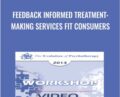 Feedback Informed Treatment – Scott Miller