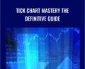 Tick Chart Mastery The Definitive Guide – Feibeltrading