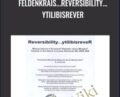 Feldenkrais…Reversibility…ytilibisreveR – Alan Questel