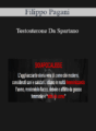 Filippo Pagani – Testosterone Da Spartano