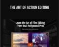The Art of Action Editing – Film Editing Pro