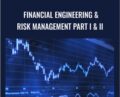Financial Engineering and Risk Management Part I and II – Garud Iyengar
