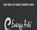 Five Keys to Taoist Energy Arts – Bruce Frantzis