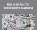 Fixed Income Analytics: Pricing and Risk Management – Cameron Connell