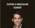 Flipping and Wholesaling Academy – Walker Deibel