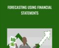 Forecasting Using Financial Statements – Yash Patel