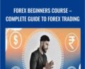 Forex Beginners Course-Complete Guide to Forex Trading – Daksh Murkute