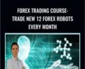 Forex Trading Course: Trade New 12 Forex Robots Every Month – Petko Zhivkov Aleksandrov