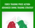Forex Trading Price Action: Advanced Swing Trading Strategy – Federico Sellitti