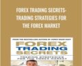 Forex Trading Secrets: Trading Strategies for the Forex Market – James Dicks