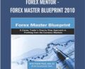 Forex mentor-FOREX Master Blueprint 2010 – Frank Paul