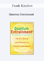 Frank Kinslow – Quantum Entrainment