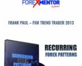FXM Trend Trader 2013 -Frank Paul – Forex Mentor