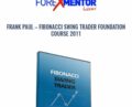Fibonacci Swing Trader Foundation Course 2011 – Frank Paul