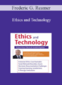 Frederic G. Reamer – Ethics and Technology: Protect Your Clients and Avoid Litigation