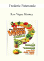 Frederic Patenaude – Raw Vegan Mastery