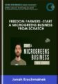 Freedom Farmers  – Start A Microgreens Business From Scratch  –  Jonah Krochmalnek