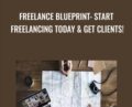 Freelance Blueprint: Start Freelancing Today and Get Clients! – Nader Nadernejad