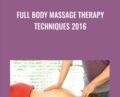 Full Body Massage Therapy Techniques 2016 – Meera Hoffman and Corrina Rachel