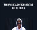 Fundamentals of Exploitative Online Poker – Alton Hardin