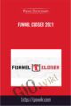 Funnel Closer 2021 – Ryan Stewman