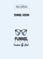 Funnel Vision – Ben Adkins