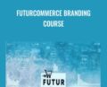 FuturCommerce Branding Course –  Faiz Warsani