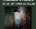Futurephonic In the Studio With Tristan -A Psytrance Masterclass – Tristan Cooke
