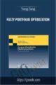 Fuzzy Portfolio Optimization – Yong Fang