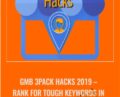GMB 3Pack HACKS 2019 – Rank For Tough Keywords In 30 Minutes Or Less