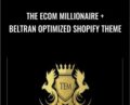 The Ecom Millionaire and Beltran Optimized Shopify Theme – Gabriel Beltran