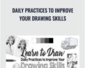 Daily Practices to Improve Your Drawing Skills – Gabrielle Brickey