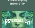 Psychedelica (2018) Season 1-2 – Gaia