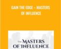 Gain the Edge – Masters of Influence