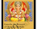 Ganesha, the Remover of Obstacles, Birthday Celebration – Michael David Golzmane