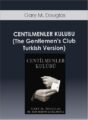 Gary M. Douglas – CENTILMENLER KULUBU (The Gentlemen’s Club – Turkish Version)