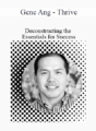 Gene Ang – Thrive – Deconstructing the Essentials for Success