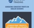 Generating Consistent Profits On Smaller Accounts – Base Camp Trading