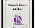 Complete Course of Astrology – George Bayer