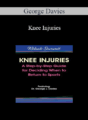 George Davies – Knee Injuries: A Step-by-Step Guide for Deciding When to Return to Sports