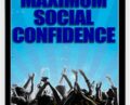 Maximum Social Confidence – George Hutton