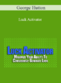 George Hutton – Luck Activator