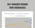 Self-Managed Trading with Stochastics – George Lane