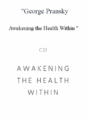 George Pransky – Awakening the Health Within