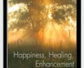Happiness, Healing, Enhancement – George W. Burns