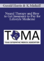 Gerald Harris, Katrina Midkiff – Neural Therapy and How to Get Insurance to Pay for Lifestyle Medicine