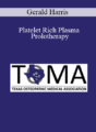 Gerald Harris – Platelet Rich Plasma Prolotherapy
